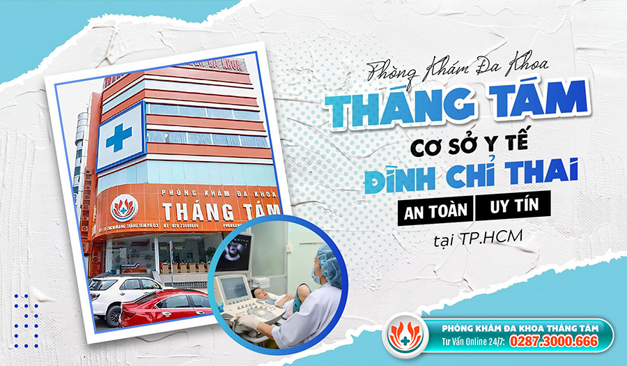 Phòng khám Đa khoa Tháng Tám - Địa chỉ phá thai được nhiều chị em Quảng Nam tin chọn